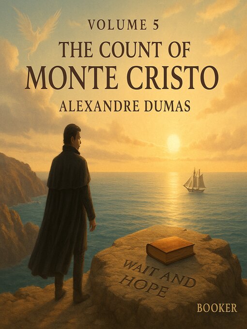 Title details for The Count of Monte Cristo volume 5 by Alexandre Dumas - Wait list